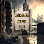 Dangerous Streets Escape 365Escape