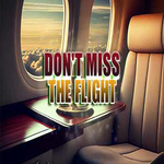 Dont Miss The Flight Hidden247
