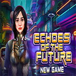 Echoes Of The Future Hidden4Fun