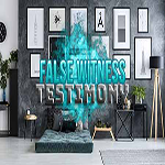 False Witness Testimony Hidden247