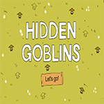 Hidden Goblins