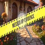 Messed Up Evidence Hidden247