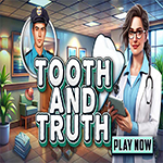 Tooth And Truth Hidden4Fun