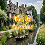 While The River Flows Hidden247